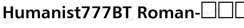 Humanist777BT Roman字体转换 Humanist777BT Roman字体转换